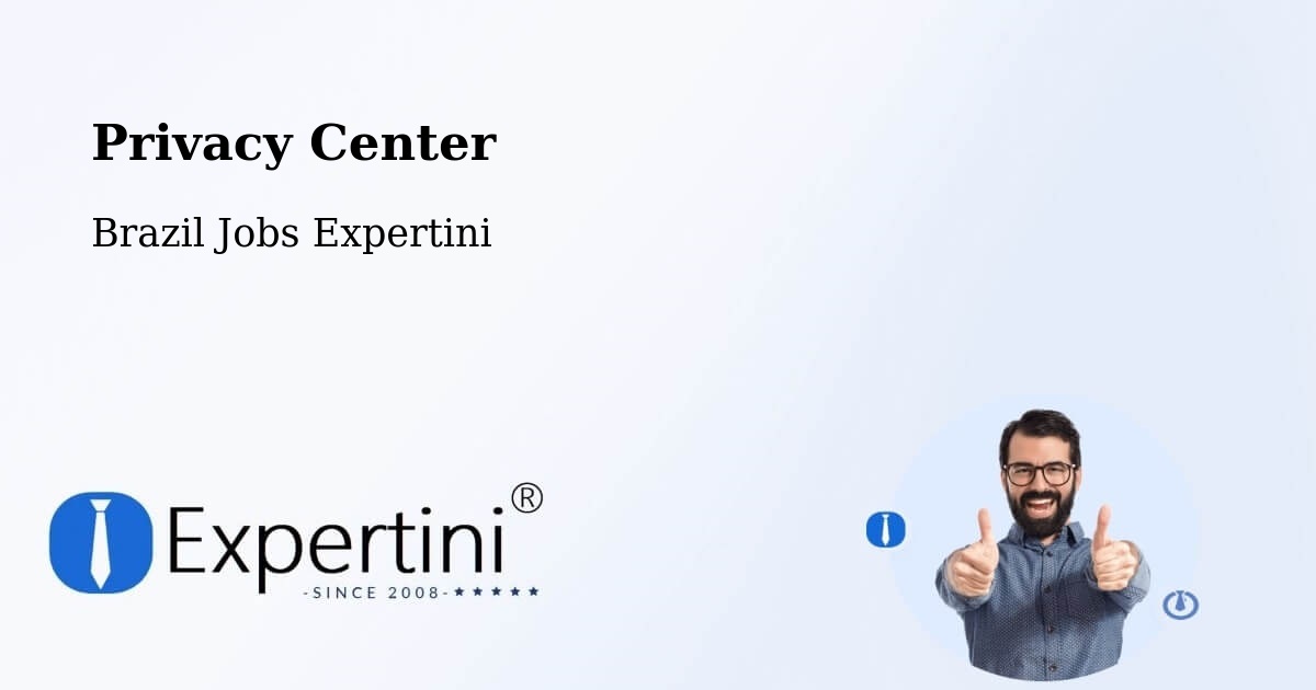 Privacy Center - Brazil Jobs Expertini