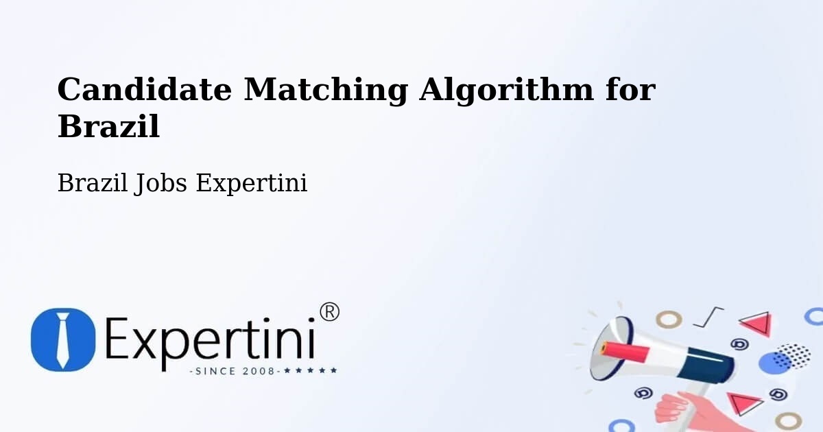 Candidate Matching Algorithm Overview – Rio De Janeiro - Brazil Jobs Expertini