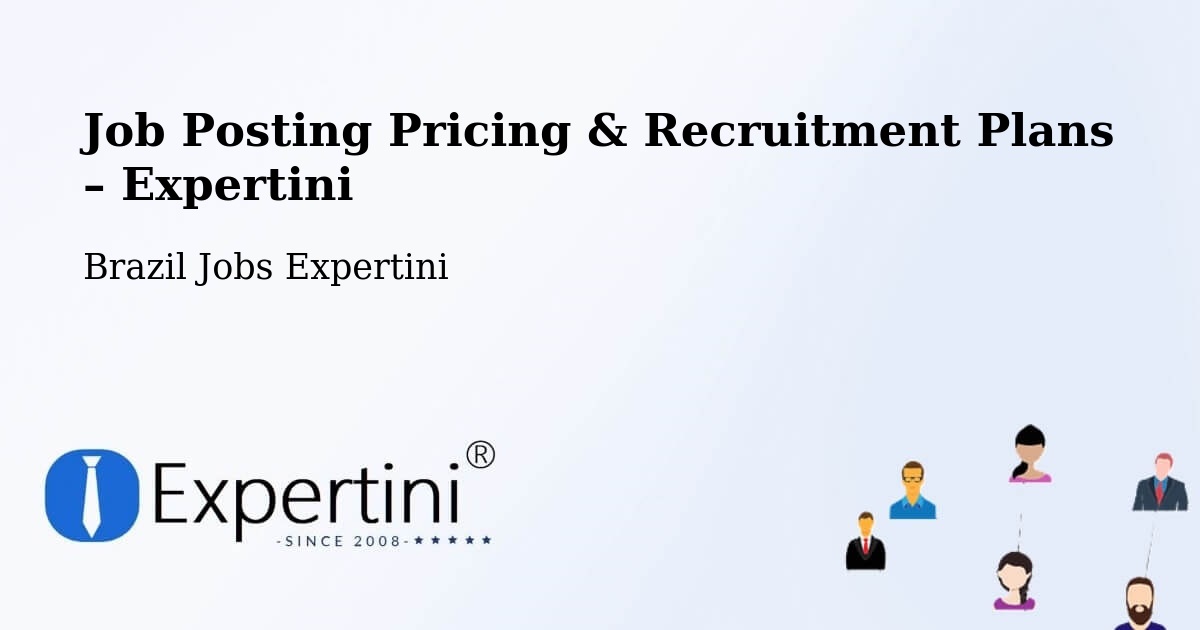 Job Posting Pricing & Recruitment Plans – Rio De Janeiro - Rio De Janeiro, Brazil Jobs Expertini
